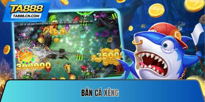 Bắn cá xèng
