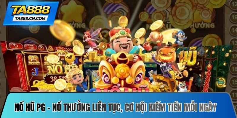 Nổ hũ PG